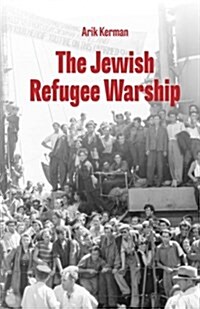 The Jewish Refugee Warship (Paperback)