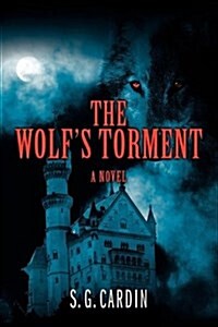 The Wolfs Torment (Hardcover)