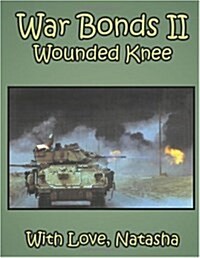 War Bonds II: Wounded Knee (Paperback)