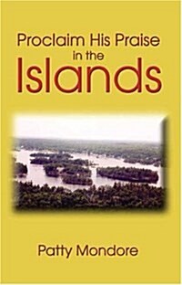 Proclaim His Praise in the Islands (Paperback)