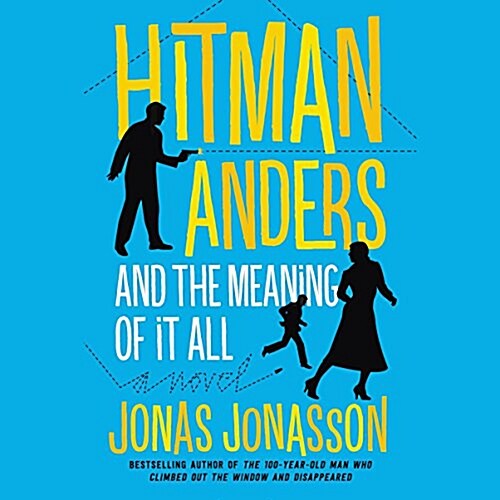 Hitman Anders and the Meaning of It All Lib/E (Audio CD)