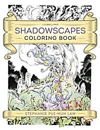 Llewellyns Shadowscapes Coloring Book (Paperback, CLR, CSM)