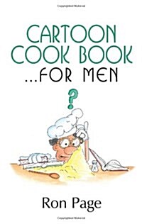 Cartoon Cook Book.... for Men (Paperback)