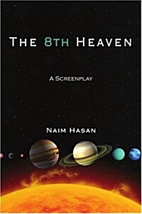 The 8th Heaven: A Screenplay (Paperback)