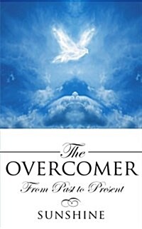 The Overcomer: From Past to Present (Paperback)