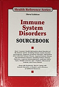 Immune System Disorders Sourcebook (Hardcover, 3rd)