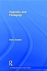 Vygotsky and Pedagogy (Hardcover, 2 ed)