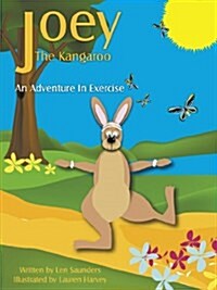 Joey the Kangaroo: An Adventure in Exercise (Paperback)