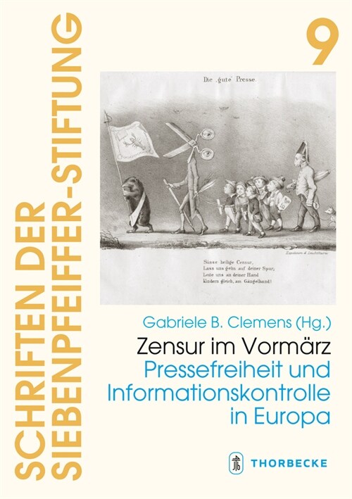 Zensur Im Vormarz: Pressefreiheit Und Informationskontrolle in Europa (Hardcover)