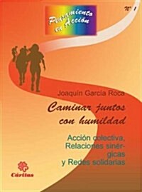 Caminar Juntos Con Humildad/ Walking Together With Humility (Paperback)