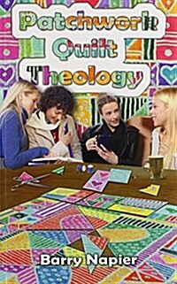 Patchwork Quilt Theology (Paperback)