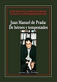 Juan Manuel De Prada/ Juan Manuel De Prada (Paperback)