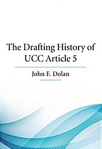 The Drafting History of Ucc Article 5 (Paperback)