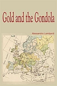 Gold And The Gondola (Paperback)