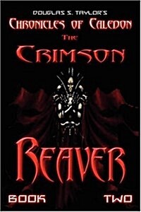 Chronicles of Caledon: The Crimson Reaver (Paperback)