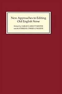 New Approaches to Editing Old English Verse (Hardcover)