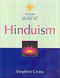 Way of Hinduism (Thorsons Way of) (Paperback, illustrated edition)