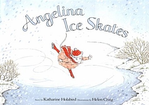 [중고] Angelina Ice Skates (Hardcover, 2nd. ed)