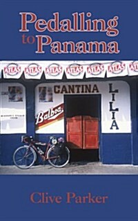 Pedalling to Panama (Paperback)