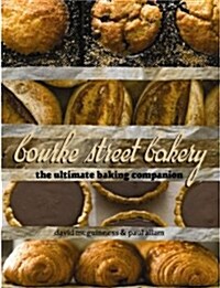 Bourke Street Bakery: The Ultimate Baking Companion (Hardcover)