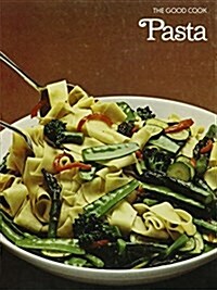 Pasta (The Good Cook Techniques & Recipes) (Hardcover, 1st)