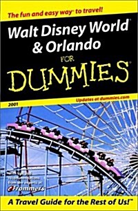 Walt Disney WorldÂ & Orlando For DummiesÂ 2001 (Dummies Travel) (Paperback, 1)
