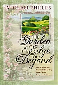 The Garden at the Edge of Beyond (Hardcover, 1st)