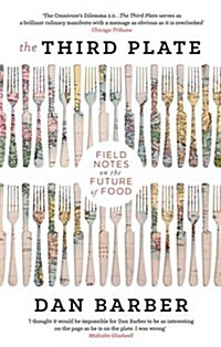 The Third Plate : Field Notes on the Future of Food (Paperback)