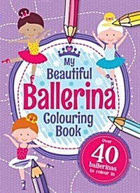 My Ballerina Colouring Book (Paperback)