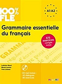 100% FLE A1/A2 Grammaire essentielle du français: Übungsgrammatik mit MP3-CD (Paperback)