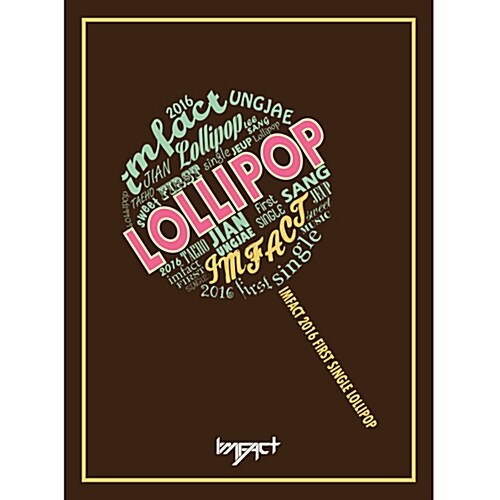 임팩트 - 싱글 1집 Lollipop