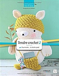 Tendre crochet : Tome 2 (Paperback)