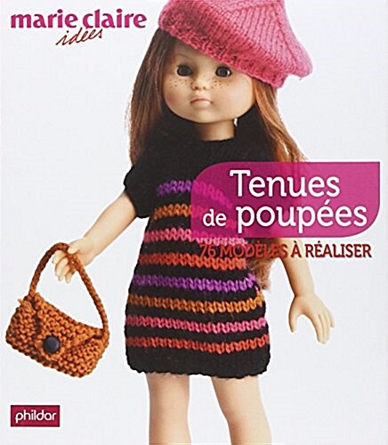 Tenues de poupée : 76 modèles à réaliser (Paperback)