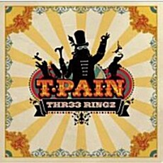 [중고] T-Pain - Thr33 Ringz