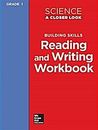 [중고] Science, a Closer Look Grade 1, Reading and Writing in Science Workbook (Paperback)