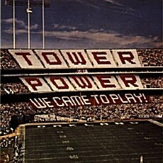 [수입] Tower Of Power - We Came To Play