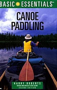 Basic Essentials Canoe Paddling, 2nd (Basic Essentials Series) (Paperback, 2nd)