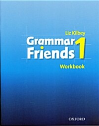 Grammar Friends 1 : Workbook (Paperback)