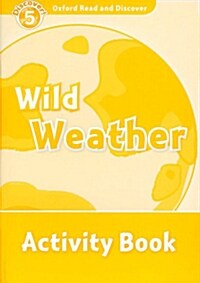 [중고] Oxford Read and Discover: Level 5: Wild Weather Activity Book (Paperback)