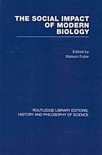 The Social Impact of Modern Biology (Paperback, Reprint)