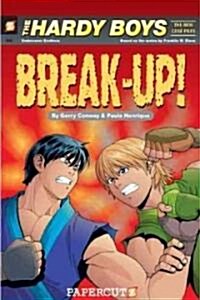 The Hardy Boys the New Case Files #2: Break-Up (Hardcover)
