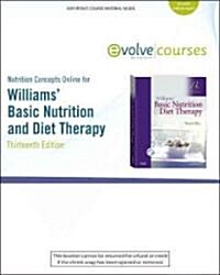 Nutrition Concepts Online for Williams Basic Nutrition and Diet Therapy (Booklet, Pass Code, 13th)
