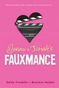 Jenna & Jonahs Fauxmance (Hardcover)
