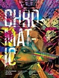 Chromatic: The Crossroads of Color and Music (Paperback)