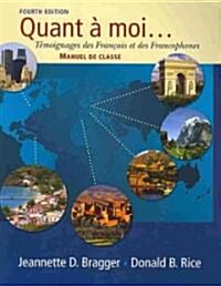 Quant a Moi...: Temoignages Des Francais Et Des Francophones (Book Only) (Paperback, 4)