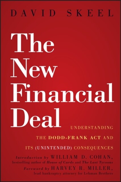 The New Financial Deal: Understanding the Dodd-Frank ACT and Its (Unintended) Consequences (Hardcover)