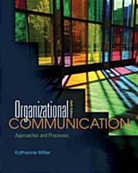 Organizational Communication: Approaches and Processes (Hardcover, 6th)