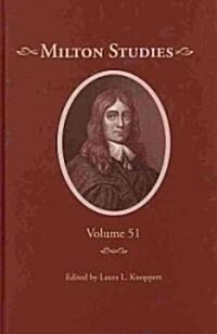 Milton Studies: Volume 51 (Hardcover)