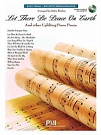 Let There Be Peace on Earth and Other Uplifting Piano Pieces (Hardcover)