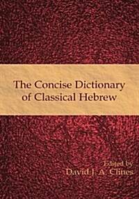 The Concise Dictionary of Classical Hebrew (Hardcover, Bilingual)